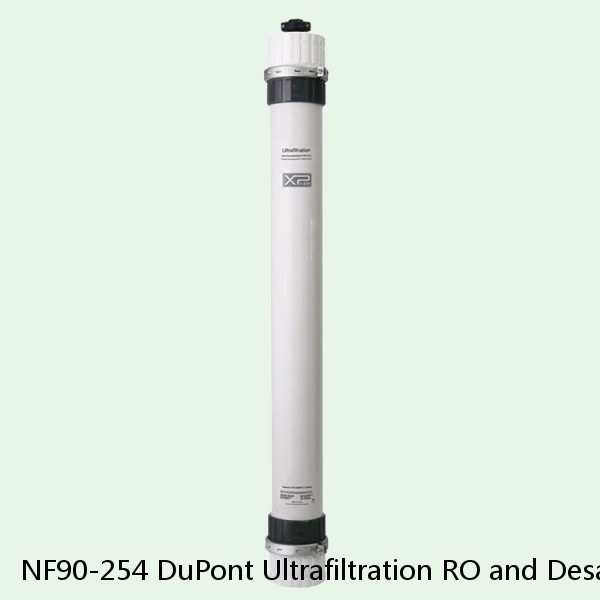 NF90-254 DuPont Ultrafiltration RO and Desalination Element